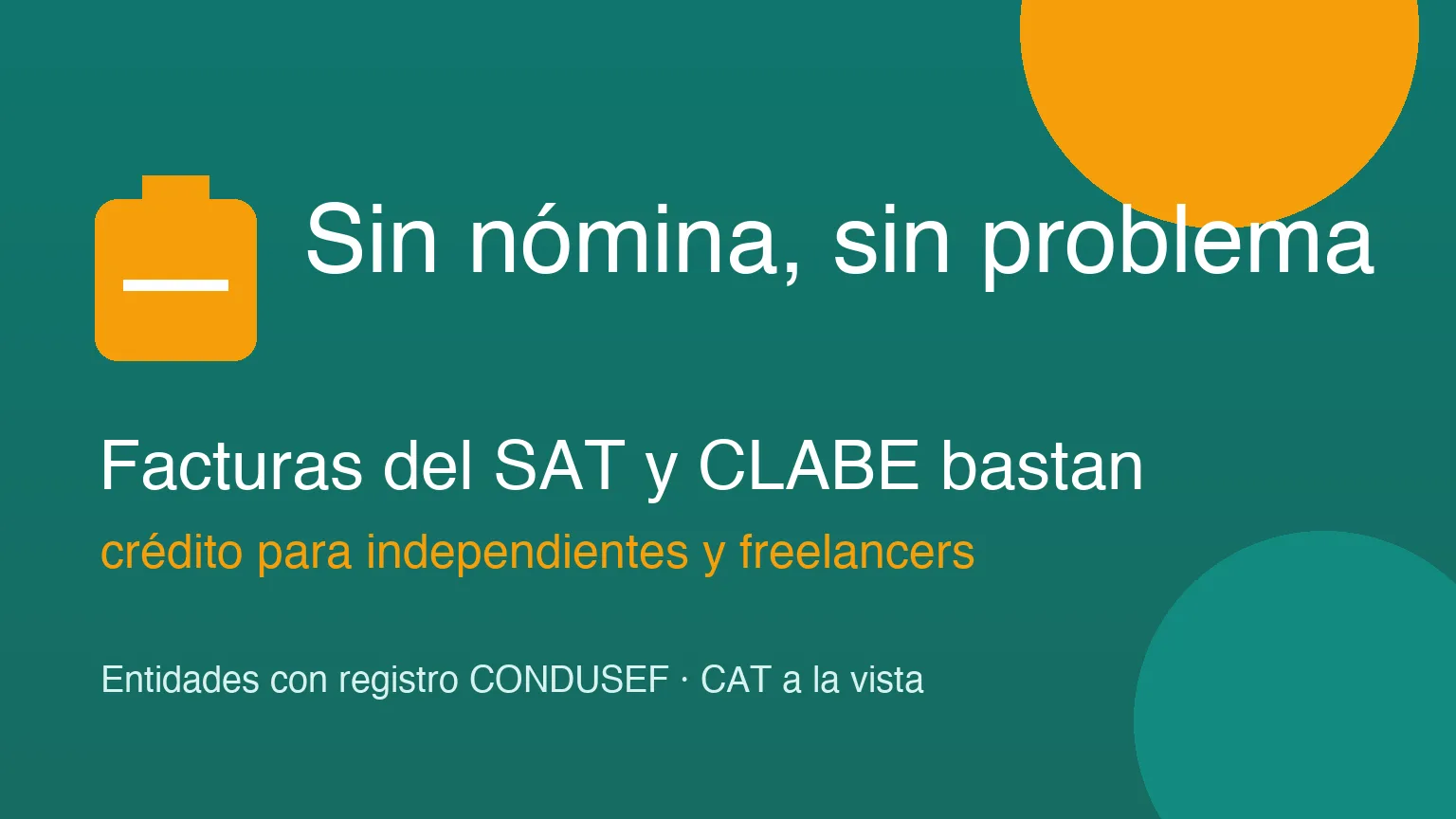 Préstamos para independientes en México: sin nómina, con facturas del SAT y CLABE