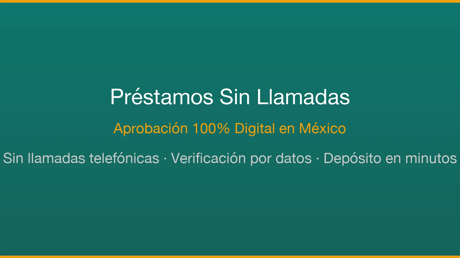 Préstamos sin llamadas aprobación digital México